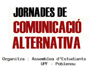 Jornades de comunicació alternativa al Campus Poblenou - UPF
