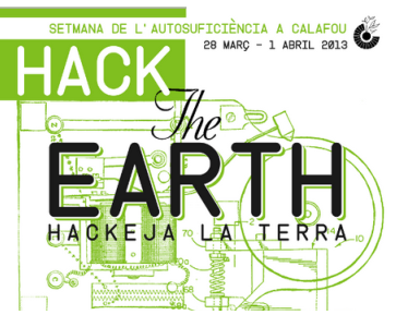 #28M a l'#1A, Hackeja la terra - Jornades per l'Autosuficiència a Calafou . slide